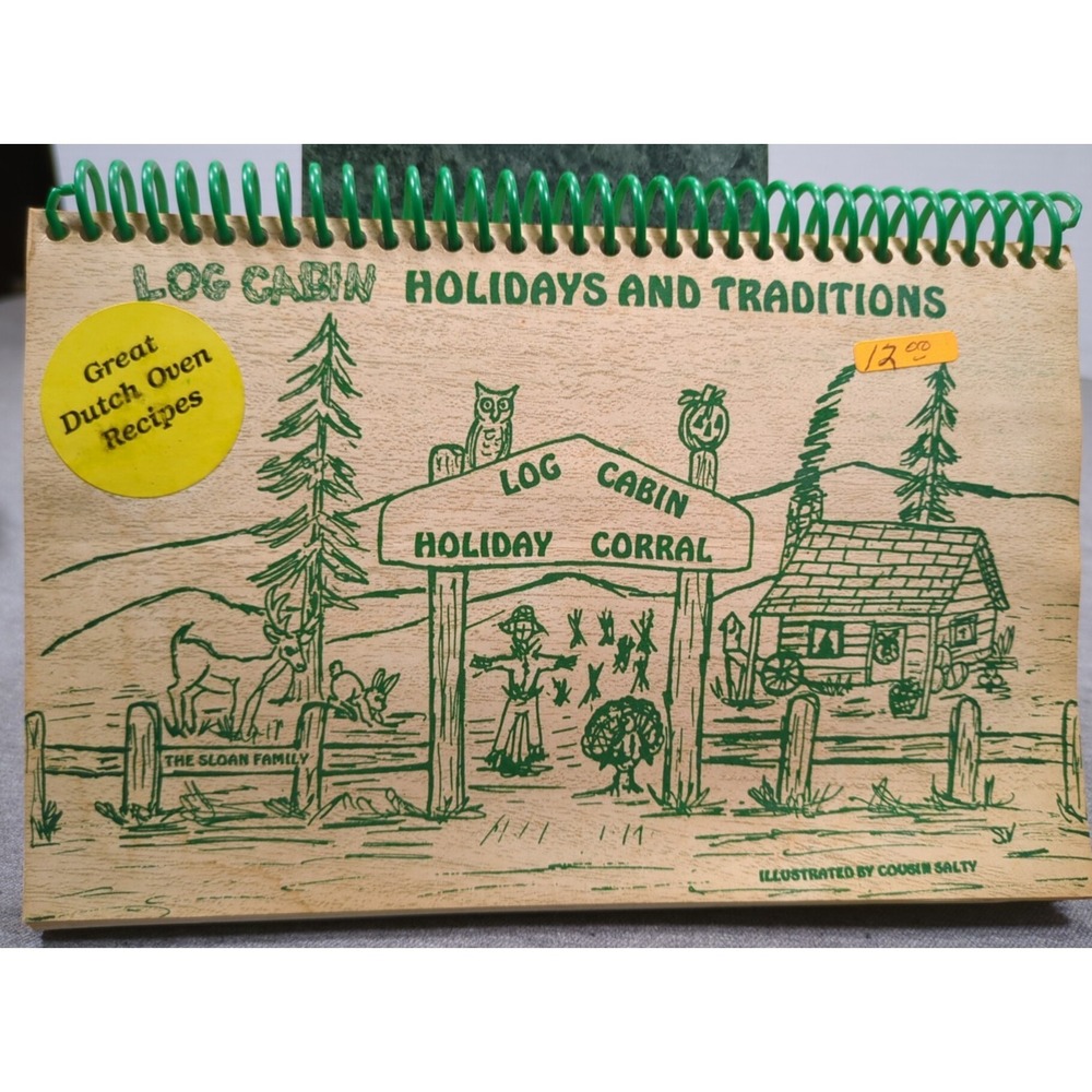 VTG Log Cabin Grub‎ Holidays And Traditions Dutch Oven Cookbook By Colleen Sloan